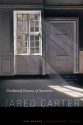 Darkened Rooms of Summer: New and Selected Poems - Jared Carter