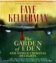 The Garden of Eden and Other Criminal Delights - Faye Kellerman, Theodore Bikel, Roger Rees, Lindsay Crouse