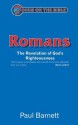 Romans: The Revelation of God's Righteousness - Paul Barnett