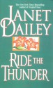 Ride The Thunder - Janet Dailey