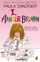 I, Amber Brown - Paula Danziger, Tony Ross