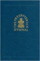 The Presbyterian Hymnal, Pew Edition: Hymns, Psalms, and Spiritual Songs - Westminster John Knox Press