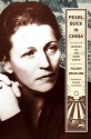 Pearl Buck in China: Journey to The Good Earth - Hilary Spurling