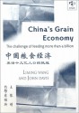 China's Grain Economy: The Challenge of Feeding More Than a Billion - Li-Ming Wang, John Davis