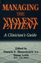 Management Of The Violent Patient In The Treatment Setting - Patricia Blumenreich, Susan Lewis