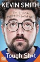 Tough Sh*t: Ein Fettsack mischt Hollywood auf! (German Edition) - Kevin Smith, Daniel Müller