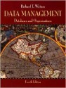 Data Management: Databases and Organizations - Richard T. Watson