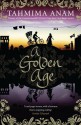 A Golden Age - Tahmima Anam