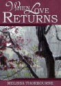 When Love Returns - Melissa Thorbourne, Wayne Brown