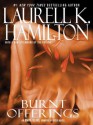 Burnt Offerings - Laurell K. Hamilton