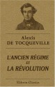 L'ancien Régime Et La Révolution: Publiées Par Madame De Tocqueville (French Edition) - Alexis de Tocqueville