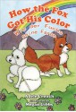 How The Fox Got His Color German English - Adele Marie Crouch, Megan Gibbs, Evelyn Enderle