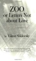 Zoo or Letters Not About Love - Viktor Shklovsky, Richard Sheldon