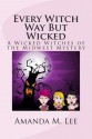 Every Witch Way But Wicked - Amanda M. Lee