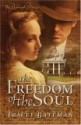 Freedom of the Soul - Tracey Bateman