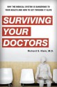 Surviving Your Doctors - Richard S. Klein