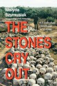 The Stones Cry Out: A Cambodian Childhood, 1975-1980 - Molyda Szymusiak