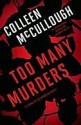 Too Many Murders - Colleen McCullough