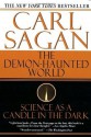 Demon-Haunted World: Science as a Candle in the Dark - Carl Sagan