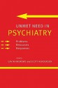 Unmet Need in Psychiatry: Problems, Resources, Responses - Gavin J. Andrews