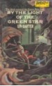 By the Light of the Green Star - Lin Carter