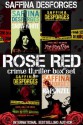 Saffina Desforges' ROSE RED crime thriller boxed set (4-in-1) - Saffina Desforges