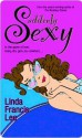 Suddenly Sexy - Linda Francis Lee