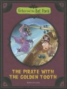 The Pirate with the Golden Tooth - Roberto Pavanello, Blasco Pisapia