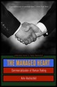 The Managed Heart: Commercialization of Human Feeling, Updated with a New Preface - Arlie Russell Hochschild