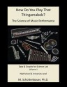 How Do You Play That Thingamabob? the Science of Music Performance: Volume 1: Data and Graphs for Science Lab - N T Raymond, Kelly Loughman, Mary O'Keefe Young