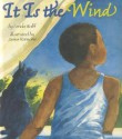 It Is the Wind - Ferida Wolff, James Ransome