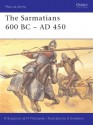 The Sarmatians 600 BC-AD 450 - Richard Brzezinski, M. Mielczarek