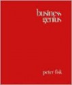 Business Genius: A More Inspired Approach to Business Growth - Peter Fisk