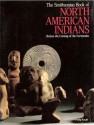 The Smithsonian Book of North American Indians: Before the Coming of the Europeans - Philip Kopper