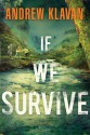 If We Survive - Andrew Klavan