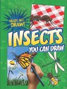 Insects You Can Draw - Nicole Brecke, Patricia M. Stockland