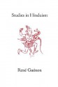 Studies in Hinduism - René Guénon, Henry D. Fohr, Cecil Bethell