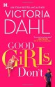 Good Girls Don't - Victoria Dahl