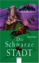 Die Schwarze Stadt (Alanna von Trebonds Abenteuer, #1) - Tamora Pierce, Ulla Neckenauer, Frantisek Chochola