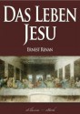 Das Leben Jesu (German Edition) - Ernest Renan, David Haek