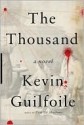 The Thousand - Kevin Guilfoile