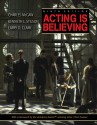 Acting Is Believing - Charles McGaw