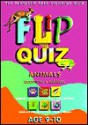 Animals Age 910: Flip Quiz: Questions & Answers - Miles Kelly Publishing, Paula Borton, John Christopher, Steve Parker