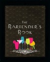 The Bartender's Book - Parragon Inc., Lisa Hughes, Sarah Johnstone