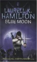 Blue Moon - Laurell K. Hamilton