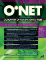 O* Net Dictionary of Occupational Titles - Michael Farr