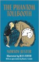 The Phantom Tollbooth - Norton Juster, Jules Feiffer