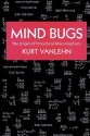 Mind Bugs: The Origins of Procedural Misconceptions - Kurt VanLehn