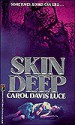 Skin Deep - Carol Davis Luce