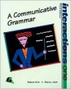 Interactions One: A Communicative Grammar - Elaine Kirn